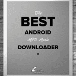 Free Android Apps to Download Music – MP3 Downloader